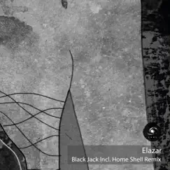 Black Jack - Single by Elazar & Home Shell album reviews, ratings, credits