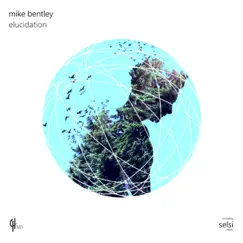 Elucidation - Single by Mike Bentley album reviews, ratings, credits