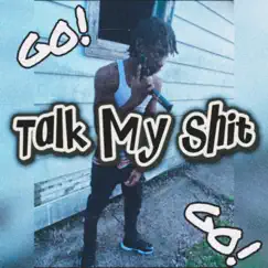 Talk My Shit Song Lyrics