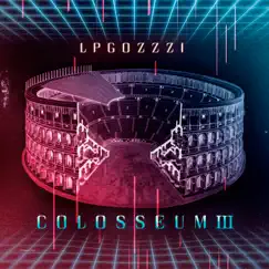 Colosseum III - Single by LPGozzzi album reviews, ratings, credits