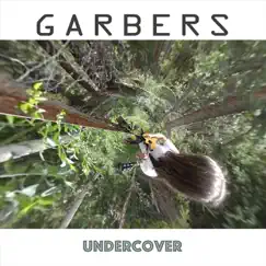 Undercover - Single by Garbers album reviews, ratings, credits