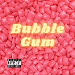 Bubble Gum - Single by MZG Xulz & SoyKlebiin album reviews, ratings, credits