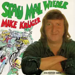 Stau Mal Wieder (Live - Remastered) by Mike Krüger album reviews, ratings, credits