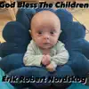 God Bless the Children - Single album lyrics, reviews, download