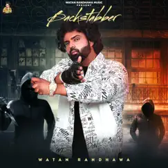 Backstabber - Single by Watan Randhawa album reviews, ratings, credits