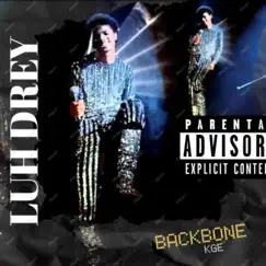 Luh Drey (BackBone) - Single by Antiluhdude album reviews, ratings, credits