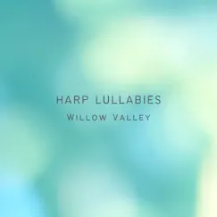 Harp Lullabies by Willow Valley album reviews, ratings, credits