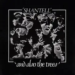 Shantell - Single by And Also the Trees album reviews, ratings, credits