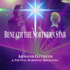 Beneath the Northern Star (feat. The Feel Harmonic Rockestra) Song Lyrics