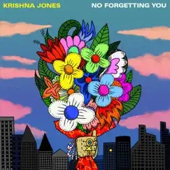 No Forgetting You - Single by Krishna Jones album reviews, ratings, credits