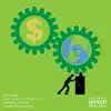 MONEY MAKE the WORLD GO ROUND (feat. Br2craze) - Single album lyrics, reviews, download