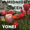 Midnight Green - Single album lyrics, reviews, download