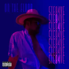 On the Floor - Single by Ste84ve album reviews, ratings, credits