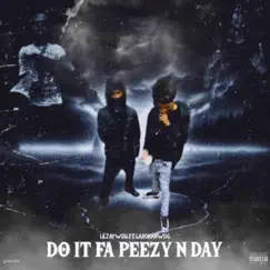 Do It Fa Peezy N’ Day (feat. larokkkwdg) Song Lyrics