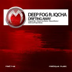 Drifting Away (feat. Iqcha) by Deep Fog album reviews, ratings, credits