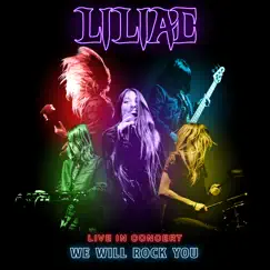 We Will Rock You (Live at Big Hair at the Fair, Cumming, Ga, 2019) - Single by Liliac album reviews, ratings, credits