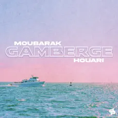 Gamberge - Single by Moubarak & Houari album reviews, ratings, credits