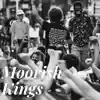 Moorish Kings - Single album lyrics, reviews, download