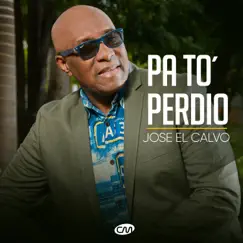 Pa to' perdió by Jose el Calvo album reviews, ratings, credits