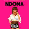 NDOMA (feat. DJ Active, Survivor Boy & Babes R.O) - Single album lyrics, reviews, download