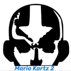Mario Kartz 2 Song Lyrics