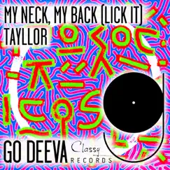 My Neck, My Back (Lick It) - Single by Tayllor album reviews, ratings, credits