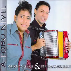 A Todo Nivel by Orlando Liñan & Franco Arguelles album reviews, ratings, credits