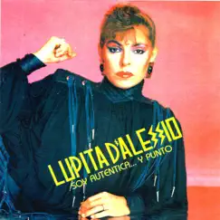 Soy Auténtica... Y Punto by Lupita D'Alessio album reviews, ratings, credits