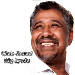 Trig Lycée - Single by Khaled album reviews, ratings, credits