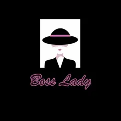 Boss Lady Song Lyrics