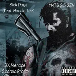 Sick Days (feat. Hoodie Tee) Song Lyrics