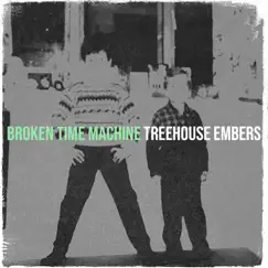 Broken Time Machine by Treehouse Embers album reviews, ratings, credits