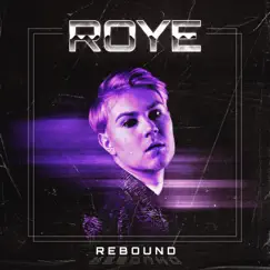Rebound - Single by Roye album reviews, ratings, credits