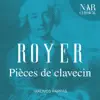 Royer: Pièces de Clavecin album lyrics, reviews, download