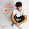 El Amor de Mi Vida - Single album lyrics, reviews, download