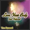 Love Your Body (feat. Rafunzel) - Single album lyrics, reviews, download