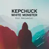 White Monster (feat. Smetanatac) - Single album lyrics, reviews, download