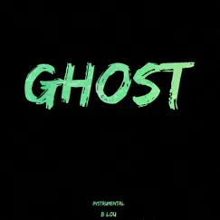 Ghost (Instrumental) - Single by B Lou album reviews, ratings, credits