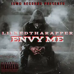 Envy Me - Single by Lilredtharapper album reviews, ratings, credits