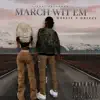 March Wit Em (feat. Drizzy) - Single album lyrics, reviews, download