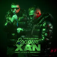 Poppyn Xan - Single by Ucin, Kid Miki & Baba Hassan album reviews, ratings, credits