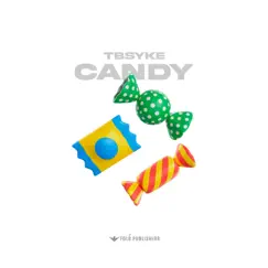 Candy - Single by TbSyke album reviews, ratings, credits