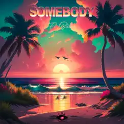 Somebody (feat. Blistas) Song Lyrics