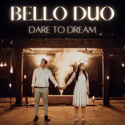 Dare to Dream by Bello Duo album reviews, ratings, credits