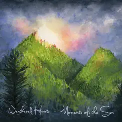 Moments of the Sun - Single by Weathered Hearts album reviews, ratings, credits