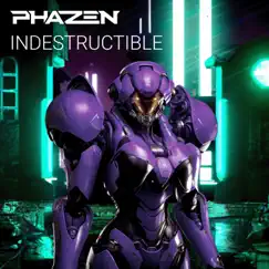 Indestructible - Single by Phazen album reviews, ratings, credits