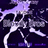 Bloody Bros ( Original Version ) album lyrics, reviews, download