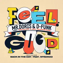 Feel Good / Back in the Day - Single by Mr Doris & D-Funk album reviews, ratings, credits