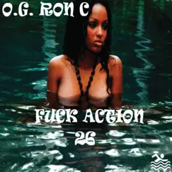 F**k Action 26 by OG Ron C album reviews, ratings, credits
