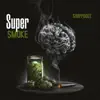Super Smoke - Single album lyrics, reviews, download